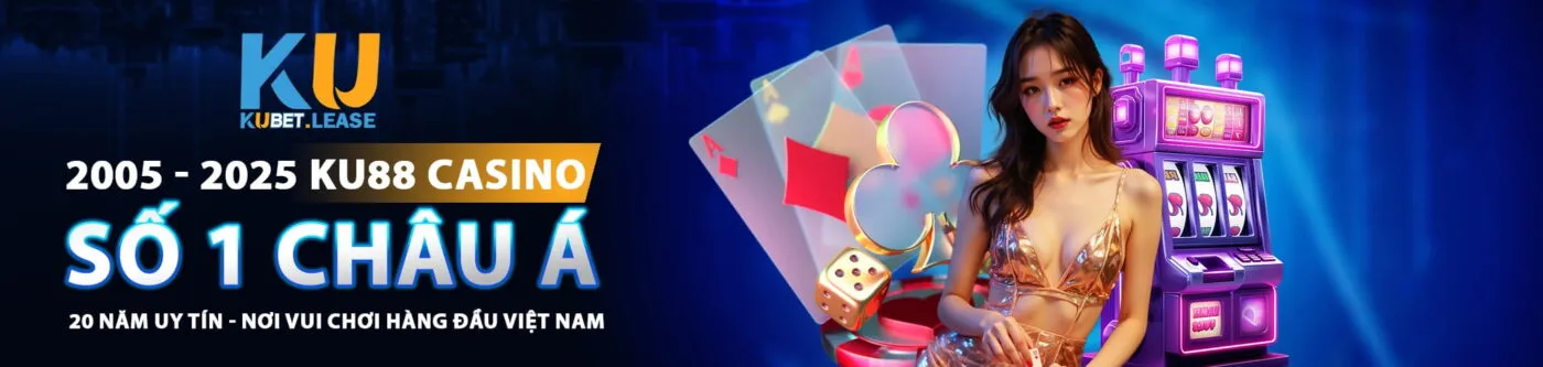 KUBET ⭐️ Link Đăng Ký/Đăng Nhập KUBET.Com Uy Tín 21 banner kubet lease