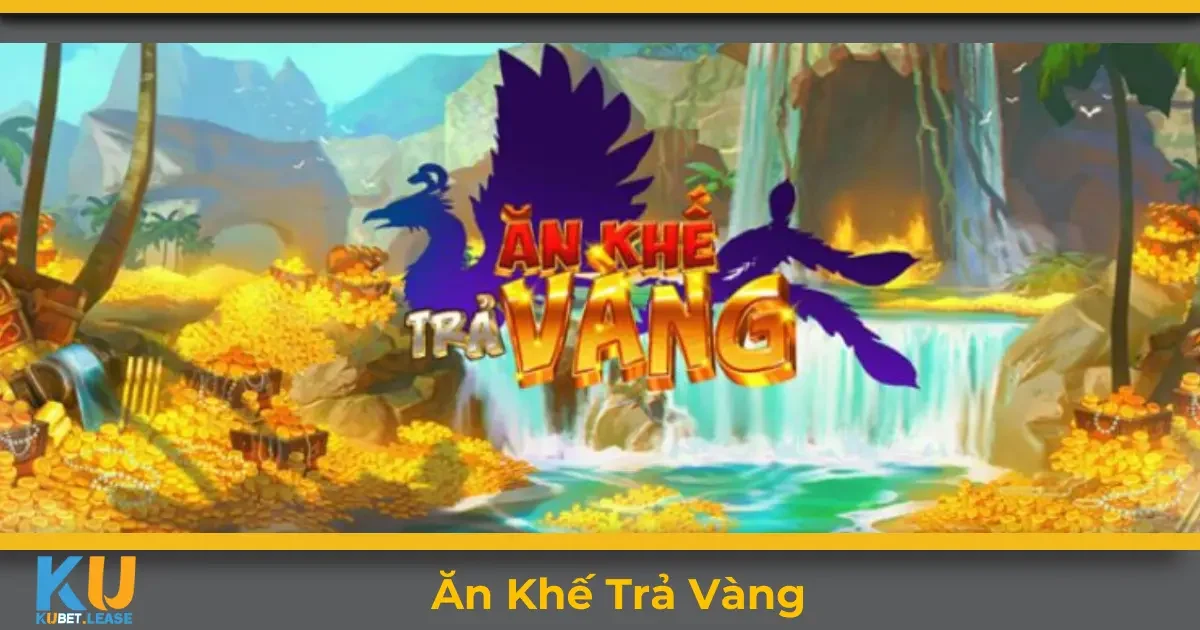 Ăn Khế Trả Vàng KUBET: Quay Slot Hấp Dẫn Nhận Thưởng Lớn 2 Ăn khế trả vàng KUBET là gì? Tổng quan về trò chơi