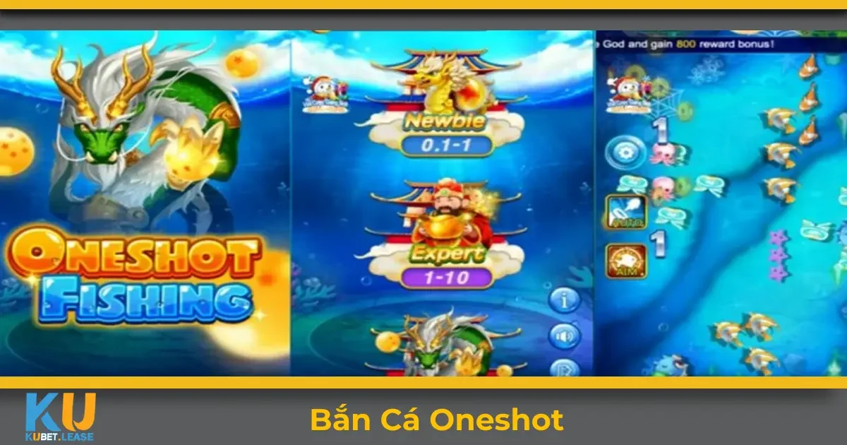 Bắn Cá Oneshot KUBET - Các Chiến Lược Bắn Cá Tốt Nhất 2 Tổng Quan Về Bắn Cá Oneshot